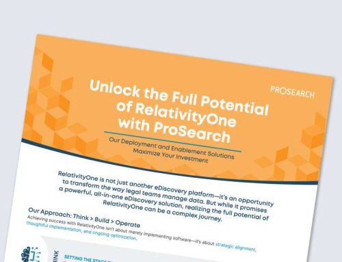 Unlock the Full Potential of RelativityOne  with ProSearch
